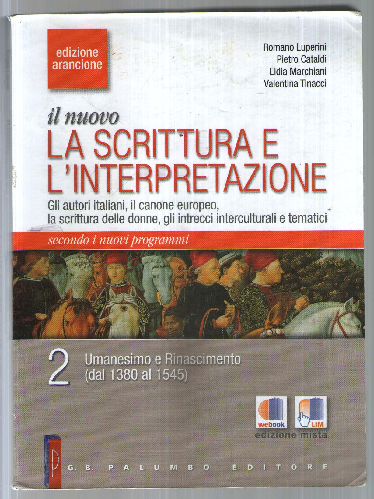 Il nuovo. La scrittura e l'interpretazione. Ediz. arancione. Con espansione online. Per le Scuole superiori: 2