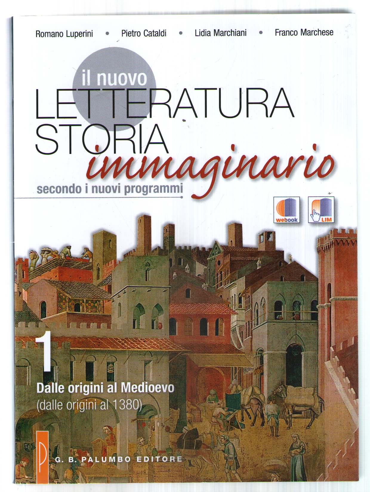 Il nuovo. Letteratura storia immaginario. Con la scrittura. Con espansione online. Per le Scuole superiori: 1