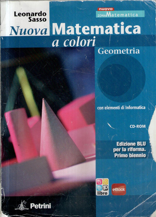 Nuova matematica a colori - Geometria : con elementi di informatica