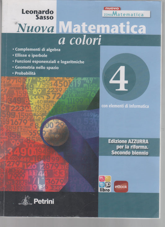 Nuova matematica a colori, Ediz. azzurra 4, con espansione online, per le scuole superiori.