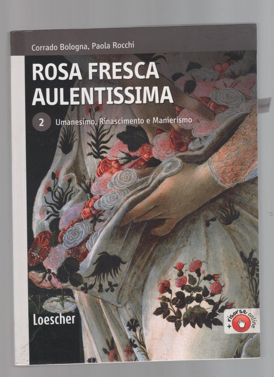 Rosa fresca aulentissima. Per le Scuole superiori. Con espansione online: 1