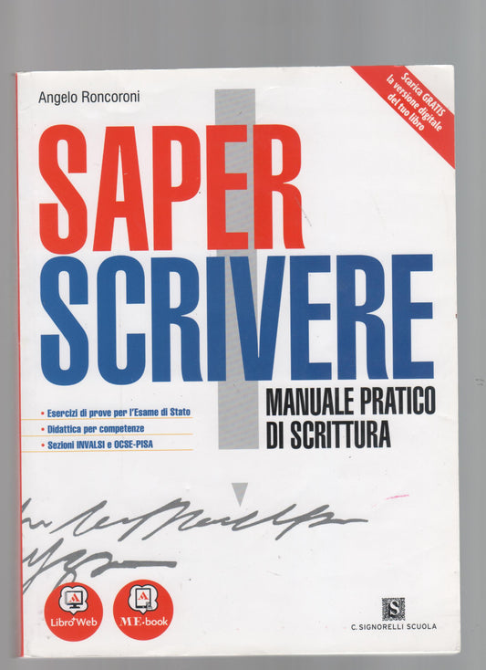 Saper scrivere. Manuale pratico di scrittura - Volume unico. Con Me book e Contenuti Digitali Integrativi online